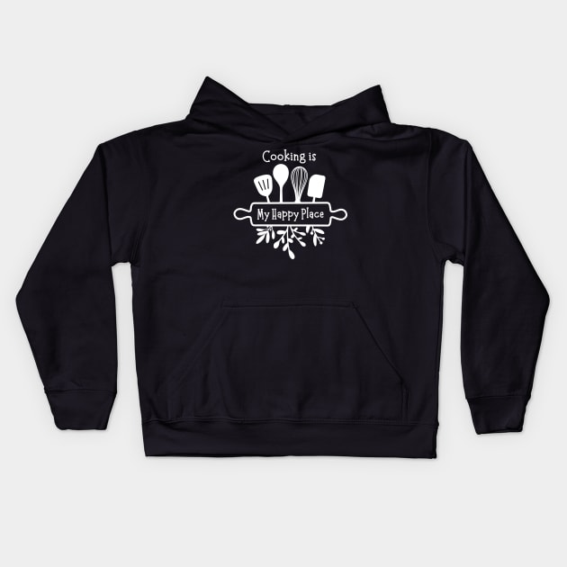 Cooking is my Happy Place - utensils and rolling pin Kids Hoodie by WSLCoolStuff